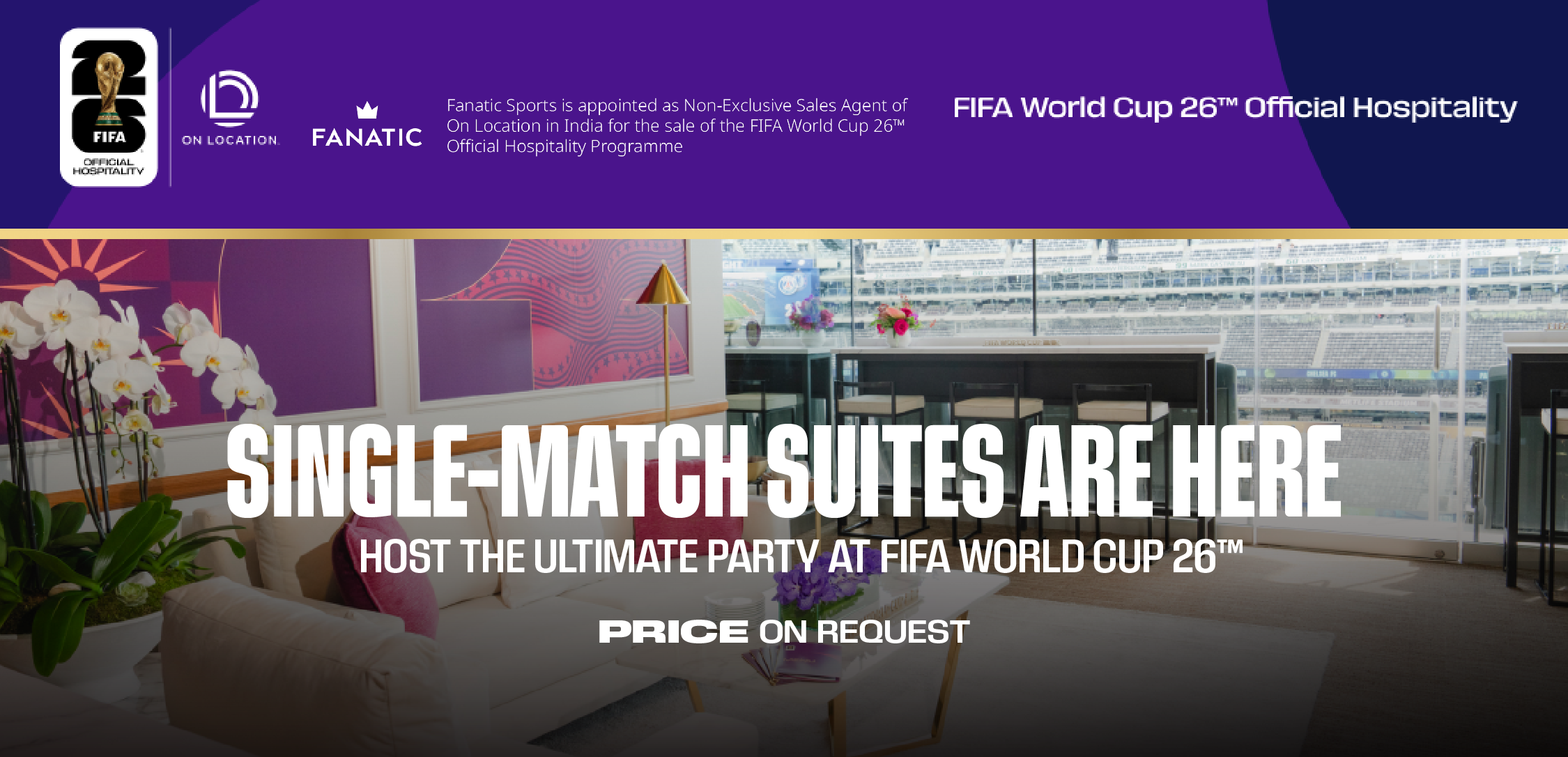 Luxury FIFA World Cup 2026 hospitality suite promoting single-match suite packages starting at USD 22,400 for eight guests.